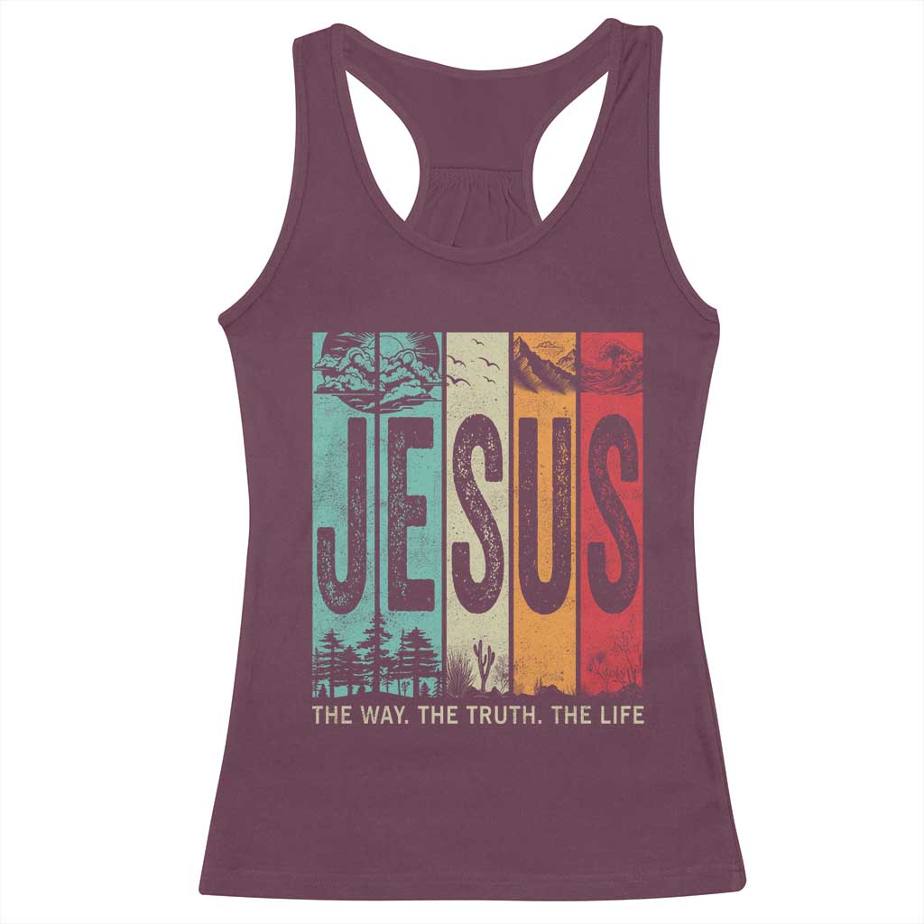 Jesus The Way The Truth The Life Racerback Tank Top Christian Worship TS11 Maroon Print Your Wear