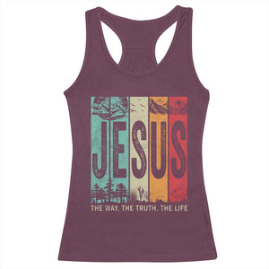 Jesus The Way The Truth The Life Racerback Tank Top Christian Worship TS11 Maroon Print Your Wear