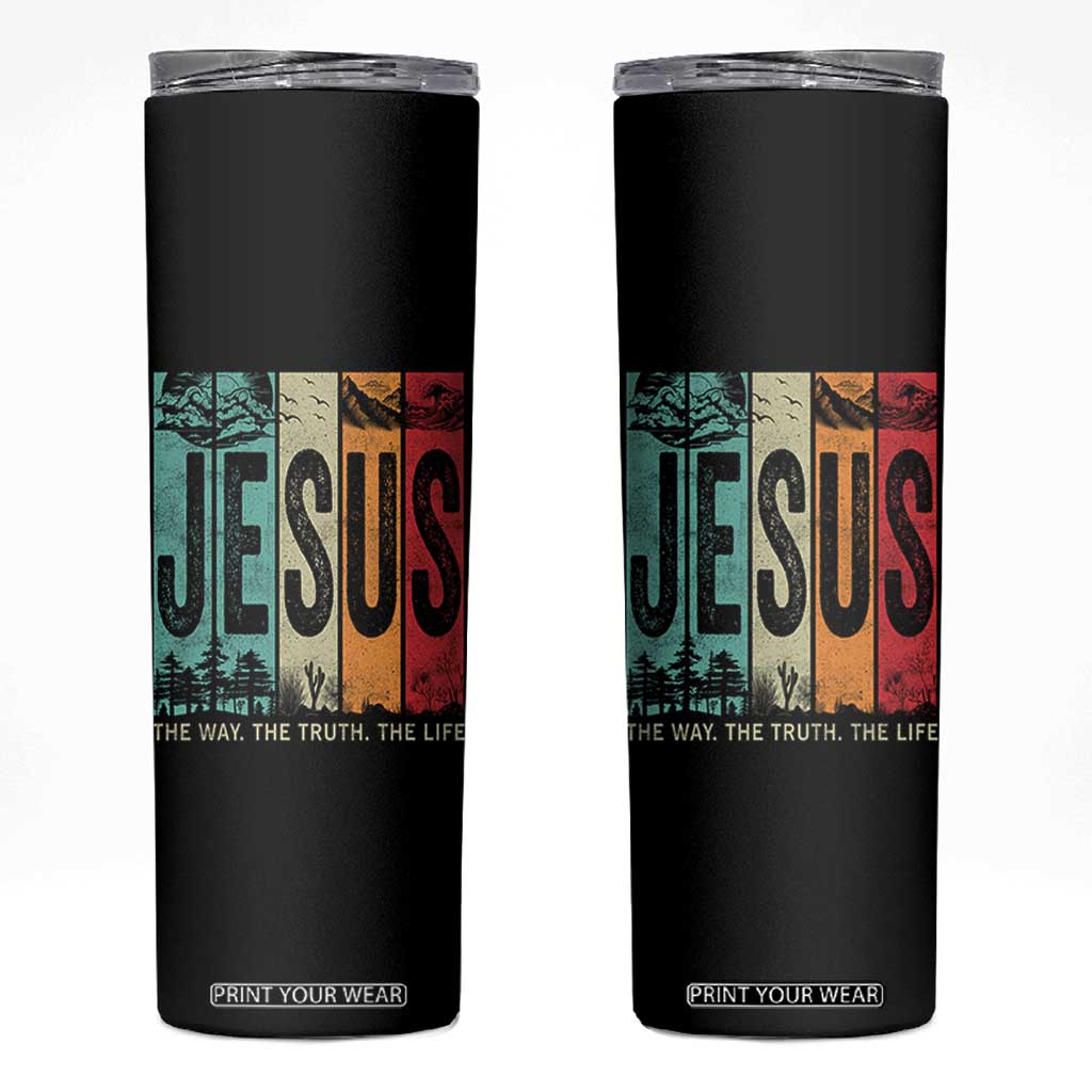 Jesus The Way The Truth The Life Skinny Tumbler Christian Worship TS11 Black Print Your Wear
