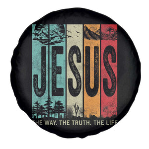 Jesus The Way The Truth The Life Spare Tire Cover Christian Worship TS11 Print Your Wear