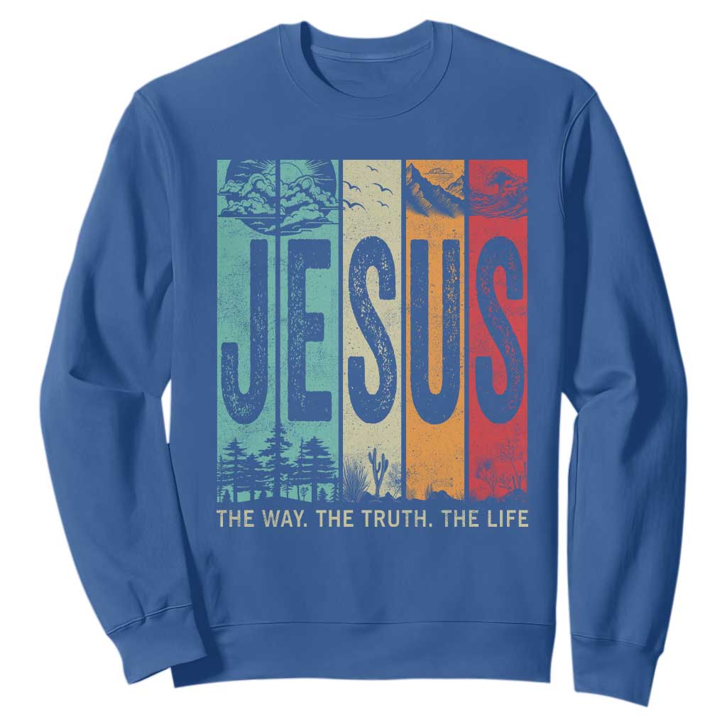 Jesus The Way The Truth The Life Sweatshirt Christian Worship TS11 Royal Blue Print Your Wear