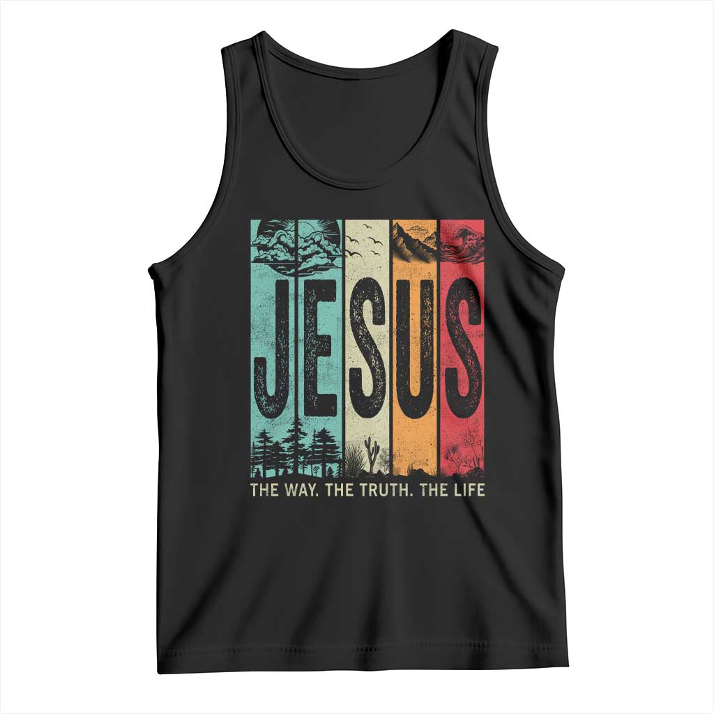 Jesus The Way The Truth The Life Tank Top Christian Worship TS11 Black Print Your Wear