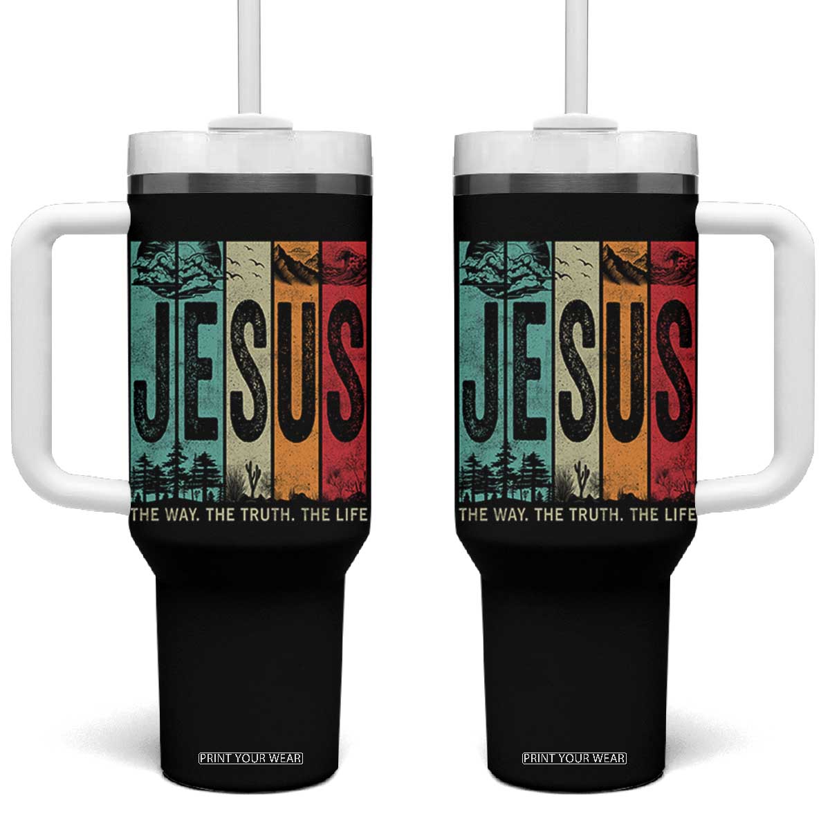 Jesus The Way The Truth The Life Tumbler With Handle Christian Worship TS11 One Size: 40 oz Black Print Your Wear
