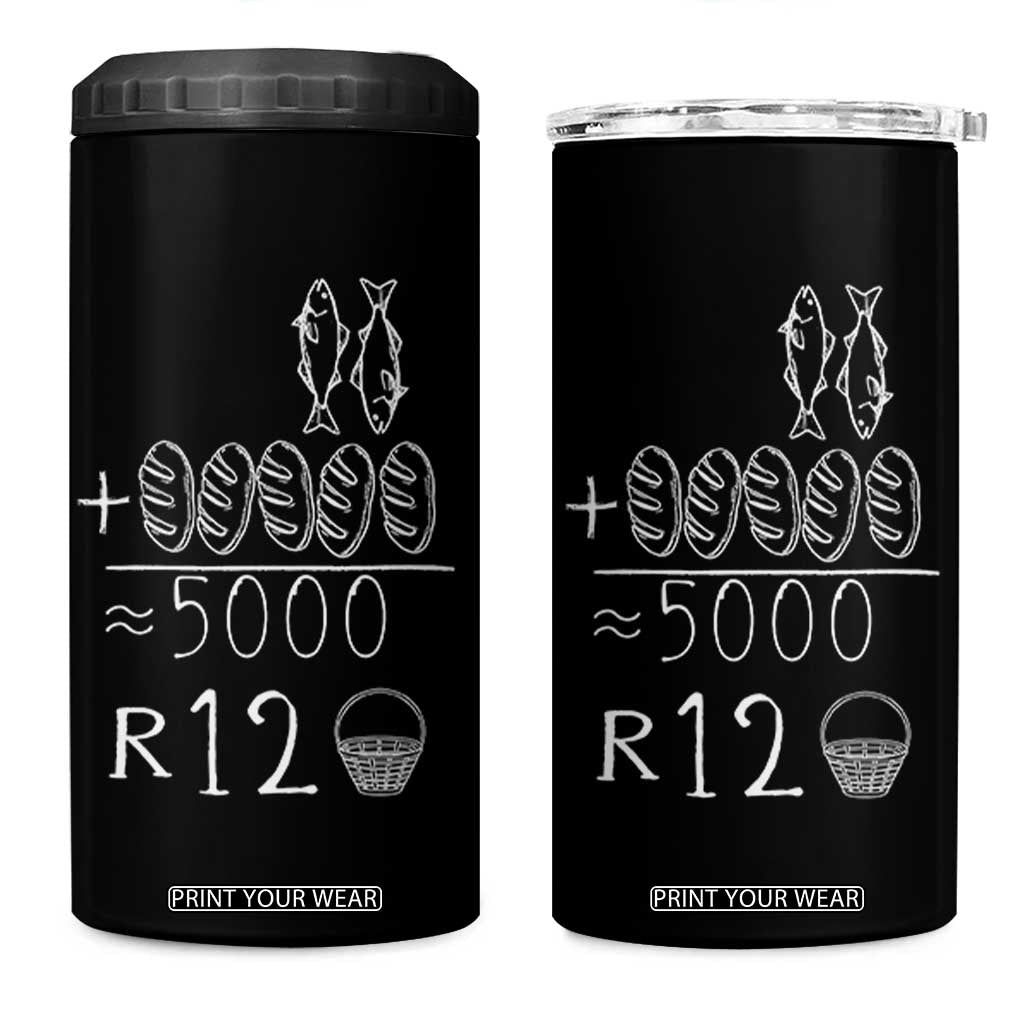 2 Fishes 5 Breads Jesus Feeds The 5000 Christian Bible Verses 4 in 1 Can Cooler Tumbler TS11 One Size: 16 oz Black Print Your Wear