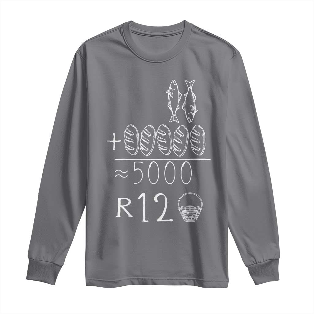 2 Fishes 5 Breads Jesus Feeds The 5000 Christian Bible Verses Long Sleeve Shirt TS11 Charcoal Print Your Wear