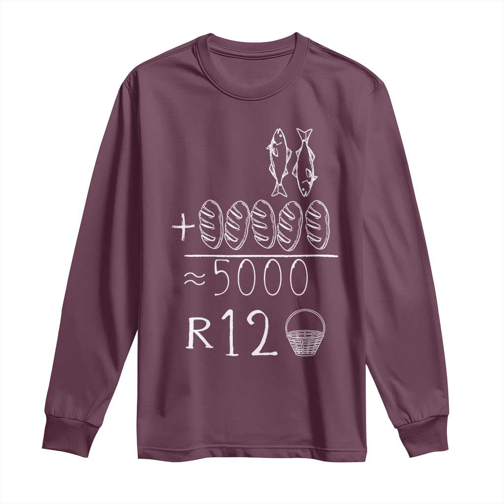2 Fishes 5 Breads Jesus Feeds The 5000 Christian Bible Verses Long Sleeve Shirt TS11 Maroon Print Your Wear