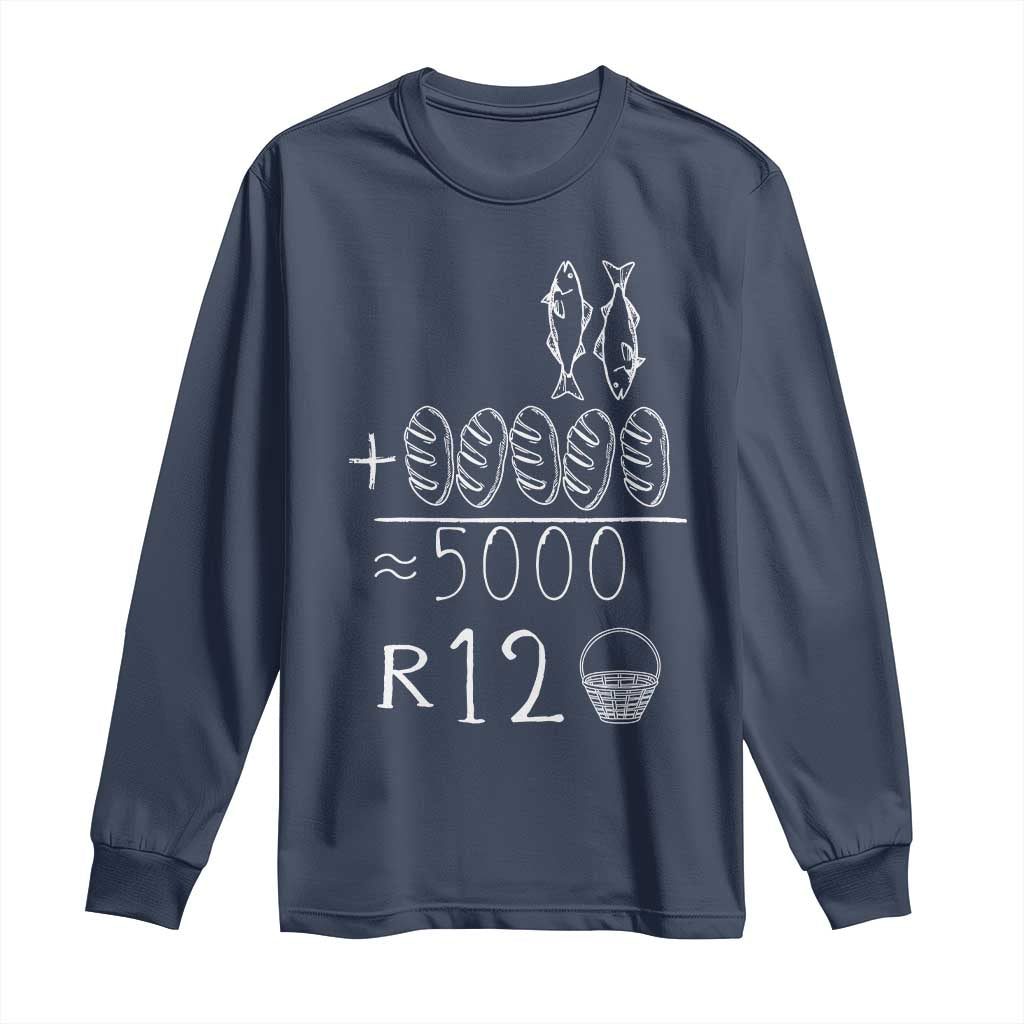 2 Fishes 5 Breads Jesus Feeds The 5000 Christian Bible Verses Long Sleeve Shirt TS11 Navy Print Your Wear