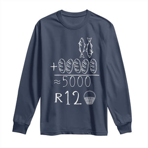 2 Fishes 5 Breads Jesus Feeds The 5000 Christian Bible Verses Long Sleeve Shirt TS11 Navy Print Your Wear