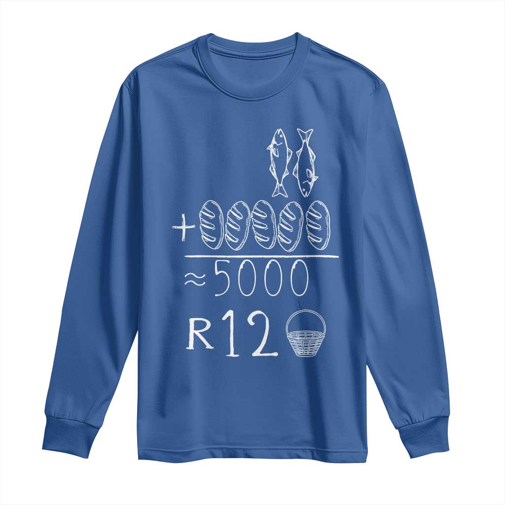 2 Fishes 5 Breads Jesus Feeds The 5000 Christian Bible Verses Long Sleeve Shirt TS11 Royal Blue Print Your Wear
