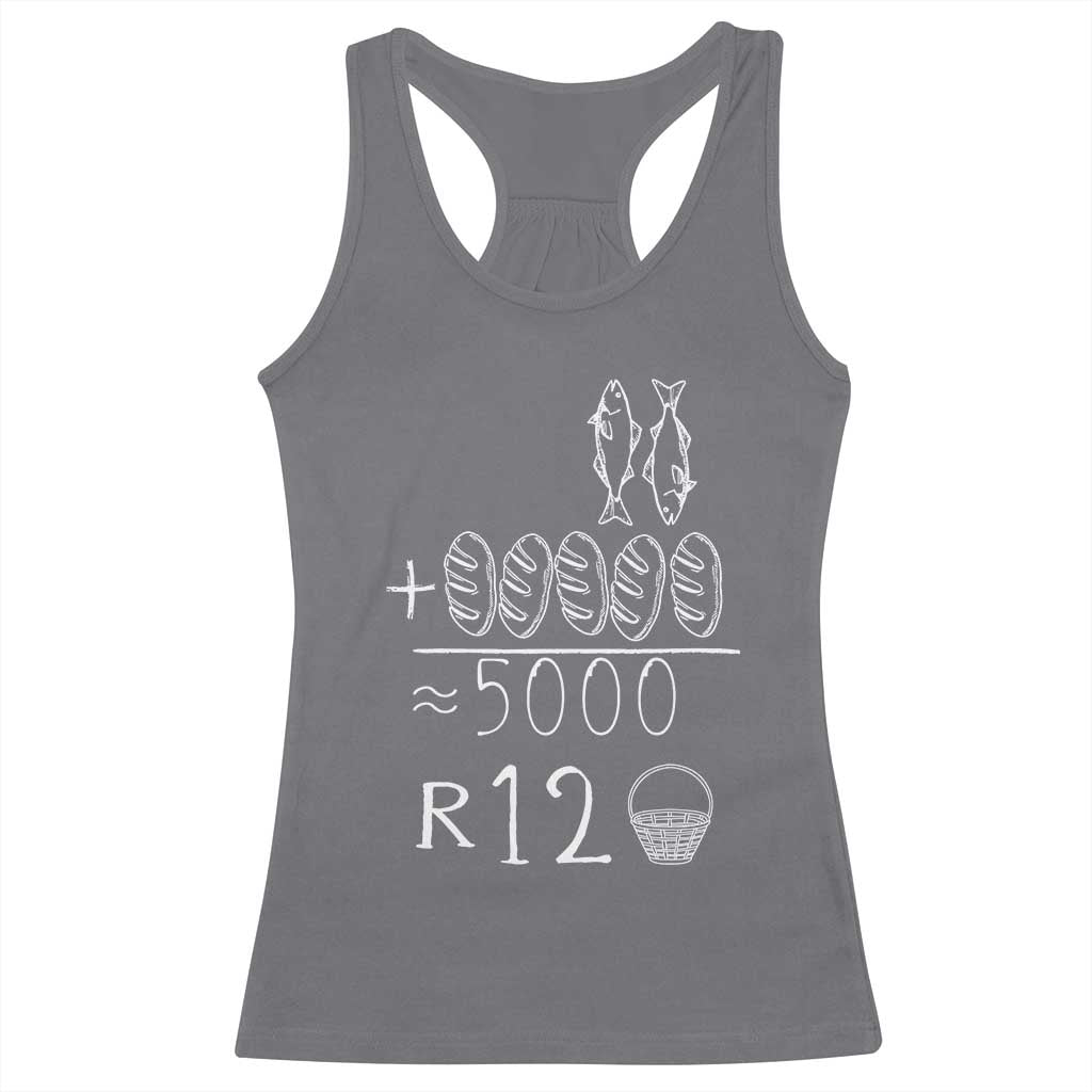 2 Fishes 5 Breads Jesus Feeds The 5000 Christian Bible Verses Racerback Tank Top TS11 Charcoal Print Your Wear