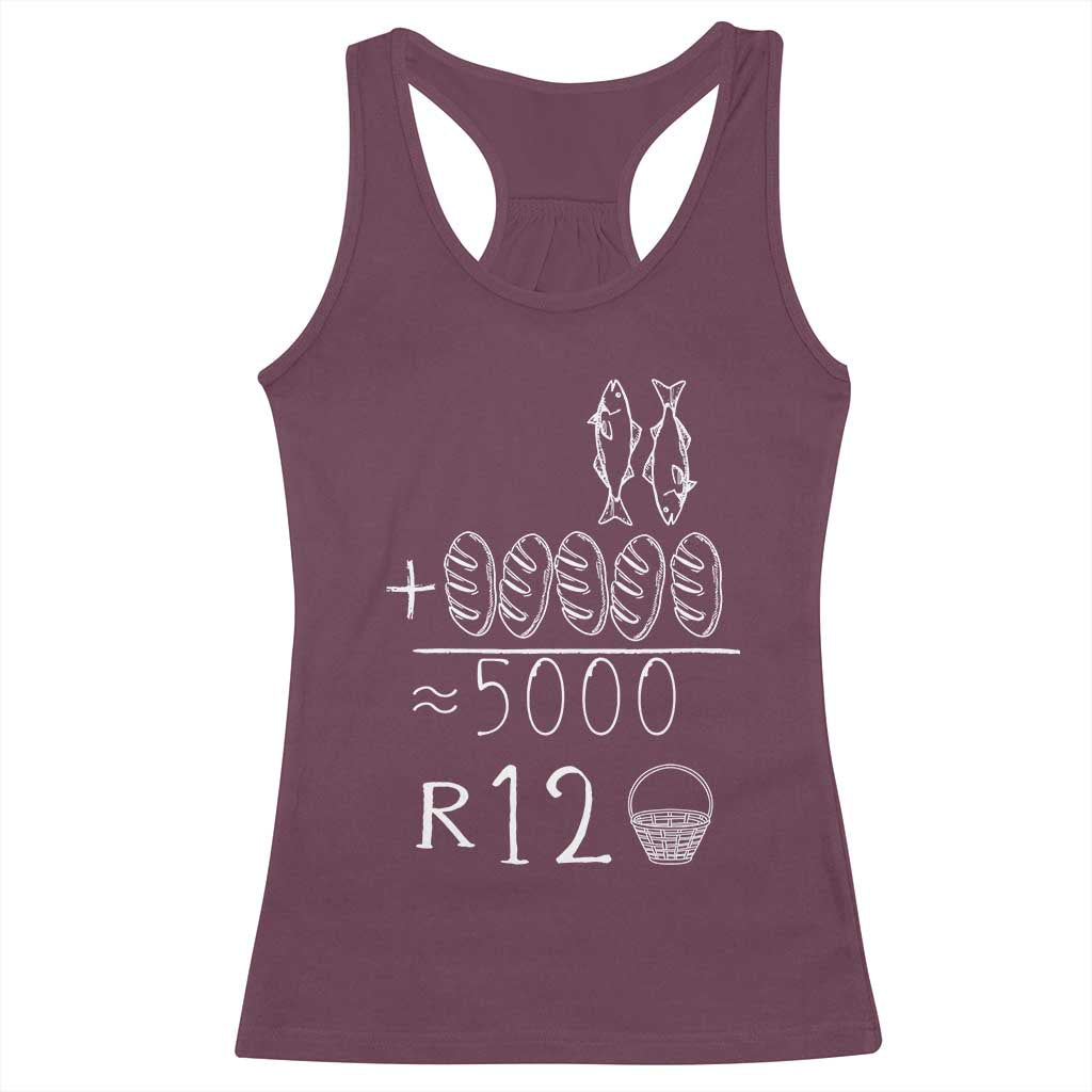 2 Fishes 5 Breads Jesus Feeds The 5000 Christian Bible Verses Racerback Tank Top TS11 Maroon Print Your Wear