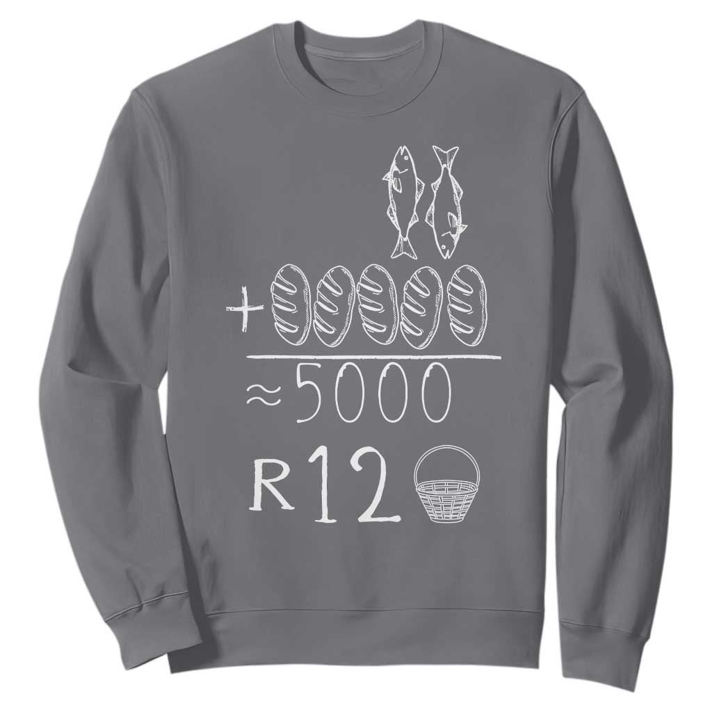 2 Fishes 5 Breads Jesus Feeds The 5000 Christian Bible Verses Sweatshirt TS11 Charcoal Print Your Wear
