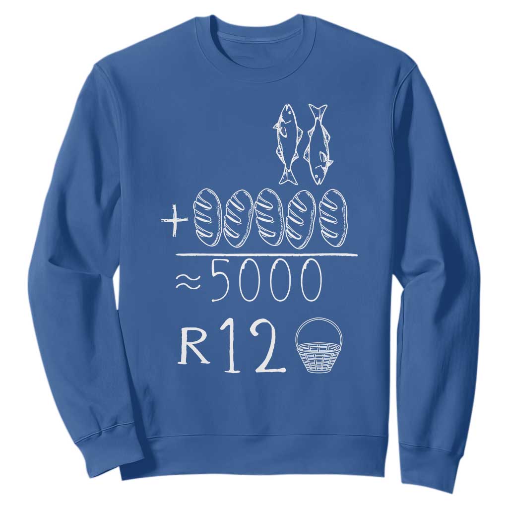 2 Fishes 5 Breads Jesus Feeds The 5000 Christian Bible Verses Sweatshirt TS11 Royal Blue Print Your Wear