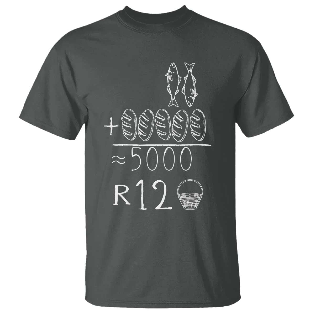 2 Fishes 5 Breads Jesus Feeds The 5000 Christian Bible Verses T Shirt TS11 Dark Heather Print Your Wear