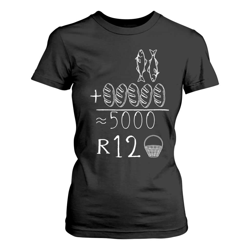 2 Fishes 5 Breads Jesus Feeds The 5000 Christian Bible Verses T Shirt For Women TS11 Black Print Your Wear