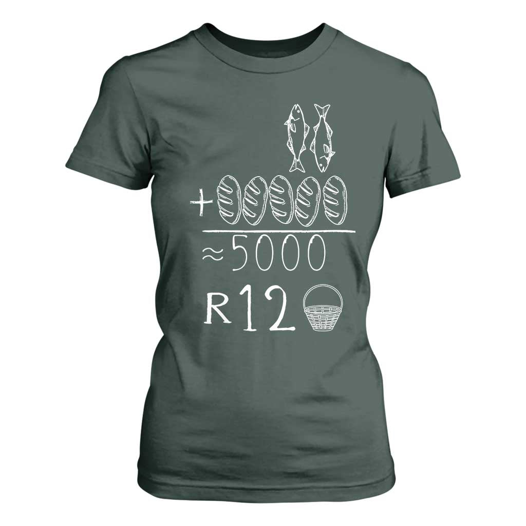 2 Fishes 5 Breads Jesus Feeds The 5000 Christian Bible Verses T Shirt For Women TS11 Dark Forest Green Print Your Wear