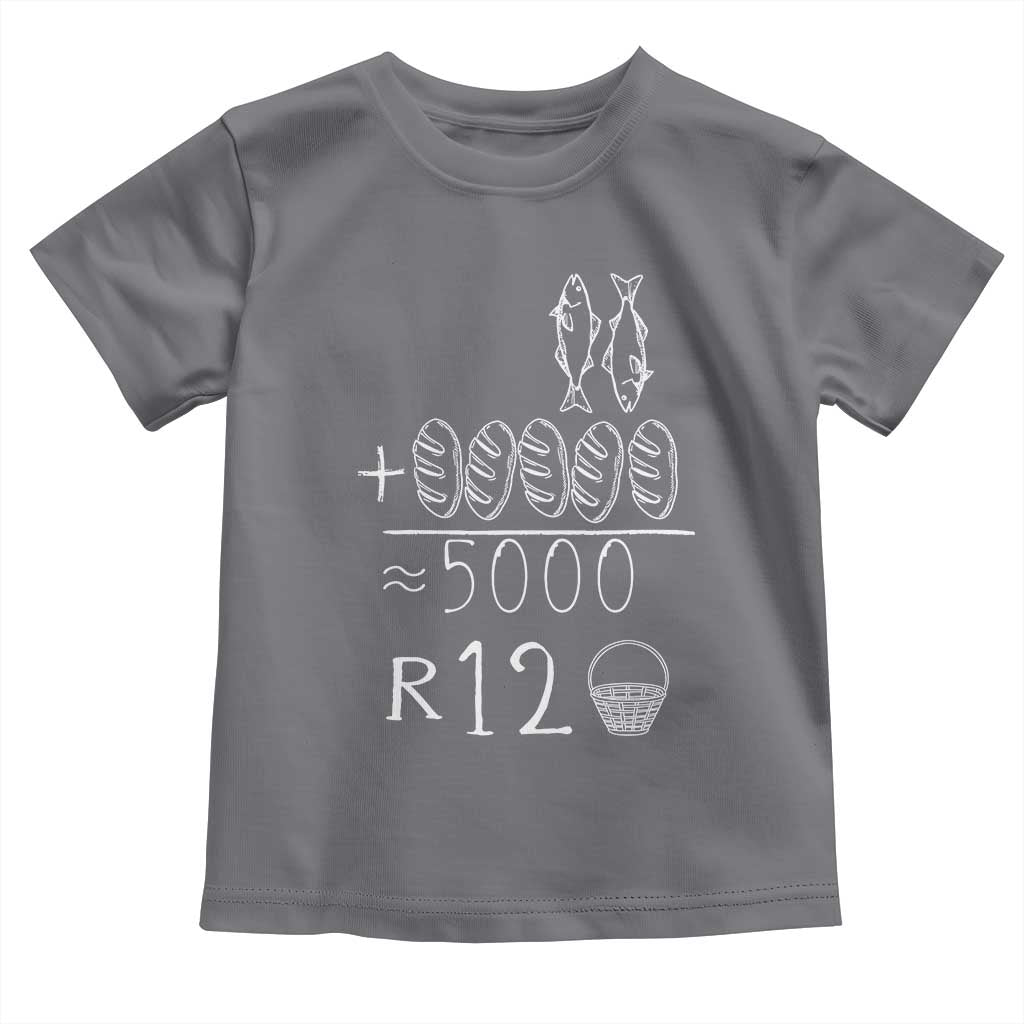2 Fishes 5 Breads Jesus Feeds The 5000 Christian Bible Verses Toddler T Shirt TS11 Charcoal Print Your Wear