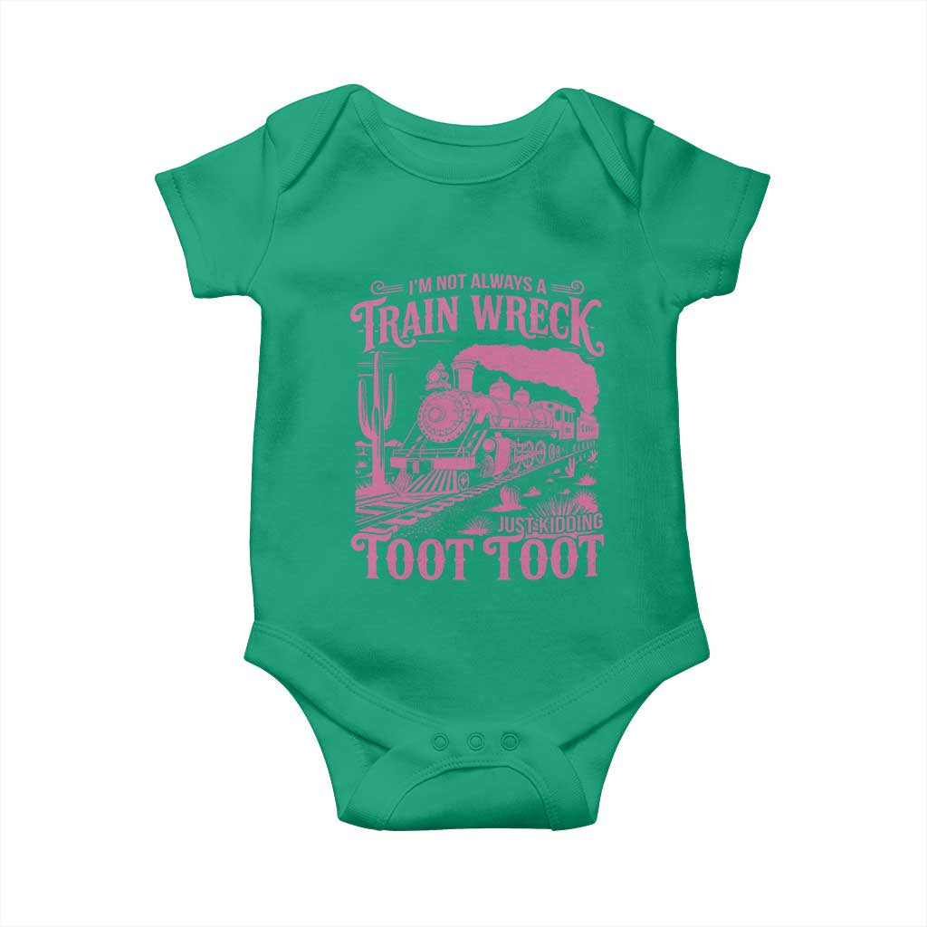 Funny I Am Not Always A Train Wreck Just Kidding Toot Toot Baby Onesie Pink Train TS11 Irish Green Print Your Wear