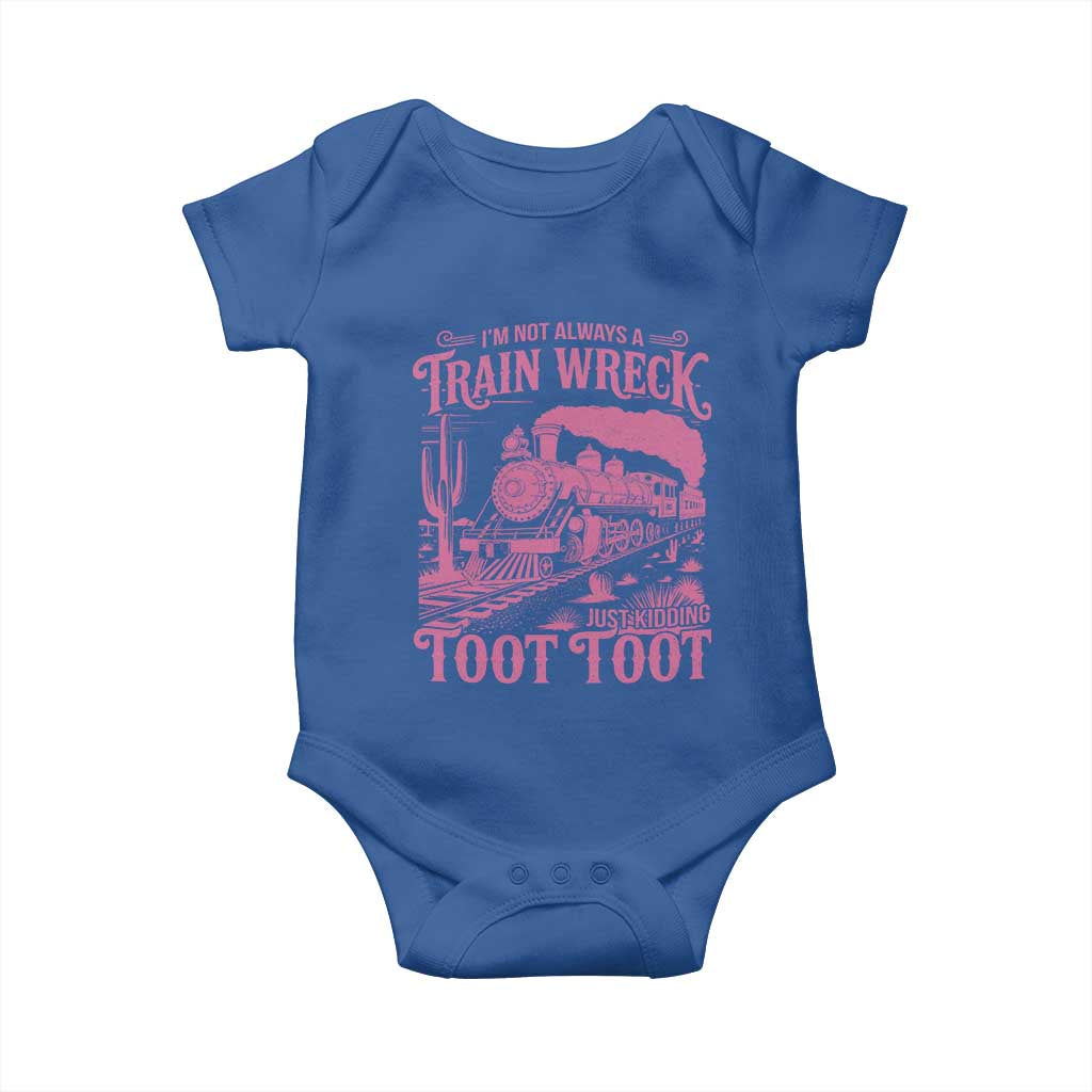 Funny I Am Not Always A Train Wreck Just Kidding Toot Toot Baby Onesie Pink Train TS11 Royal Blue Print Your Wear