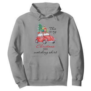 Funny This Is My Christmas Movie Watching Shirt Hoodie Red Car Xmas Tree TS11 Sport Gray Print Your Wear