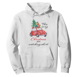 Funny This Is My Christmas Movie Watching Shirt Hoodie Red Car Xmas Tree TS11 White Print Your Wear