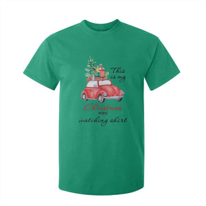 Funny This Is My Christmas Movie Watching Shirt T Shirt For Kid Red Car Xmas Tree TS11 Irish Green Print Your Wear