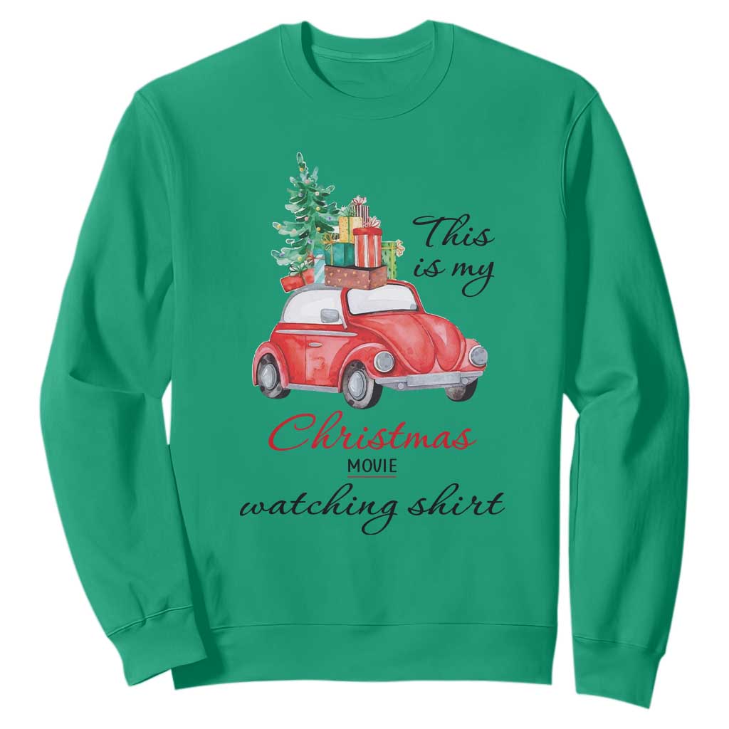 Funny This Is My Christmas Movie Watching Shirt Sweatshirt Red Car Xmas Tree TS11 Irish Green Print Your Wear