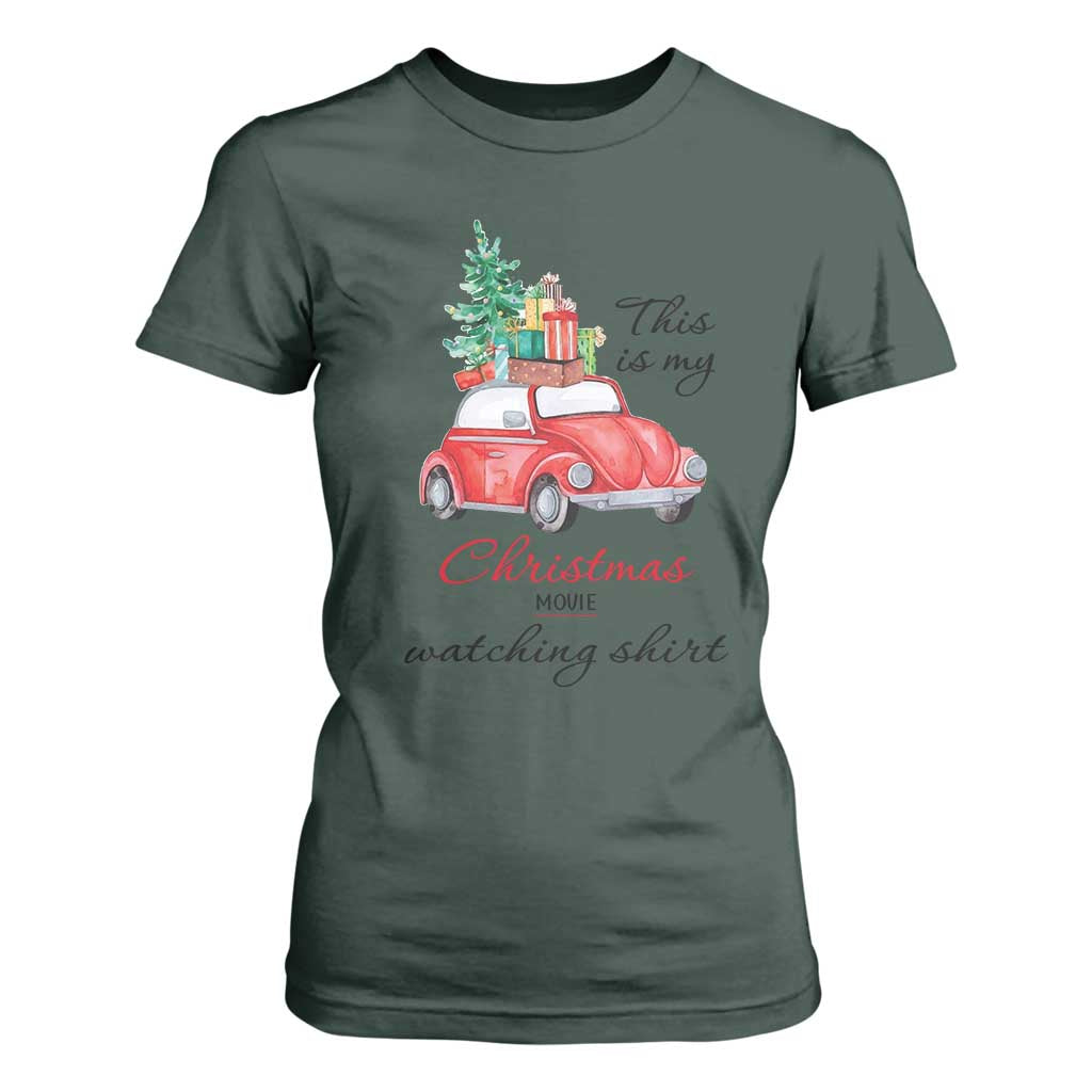 Funny This Is My Christmas Movie Watching Shirt T Shirt For Women Red Car Xmas Tree TS11 Dark Forest Green Print Your Wear