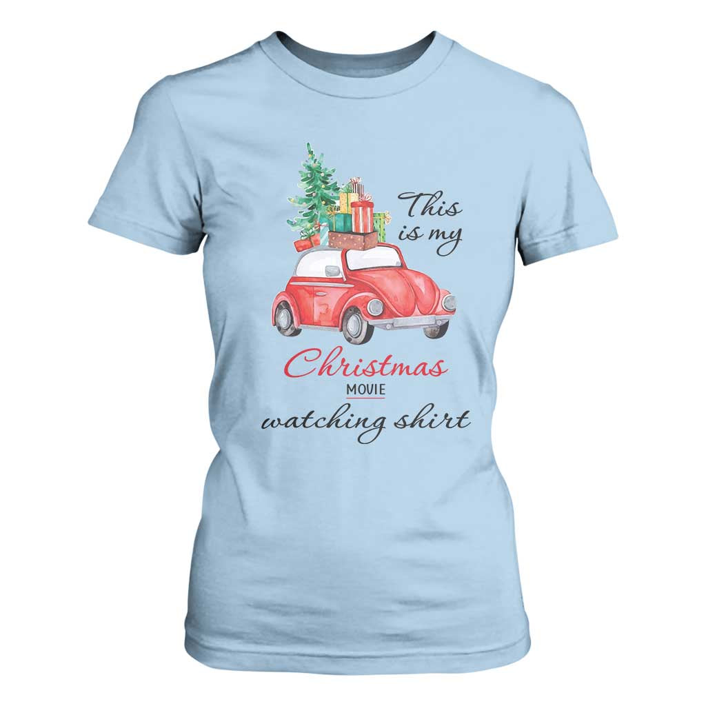 Funny This Is My Christmas Movie Watching Shirt T Shirt For Women Red Car Xmas Tree TS11 Light Blue Print Your Wear
