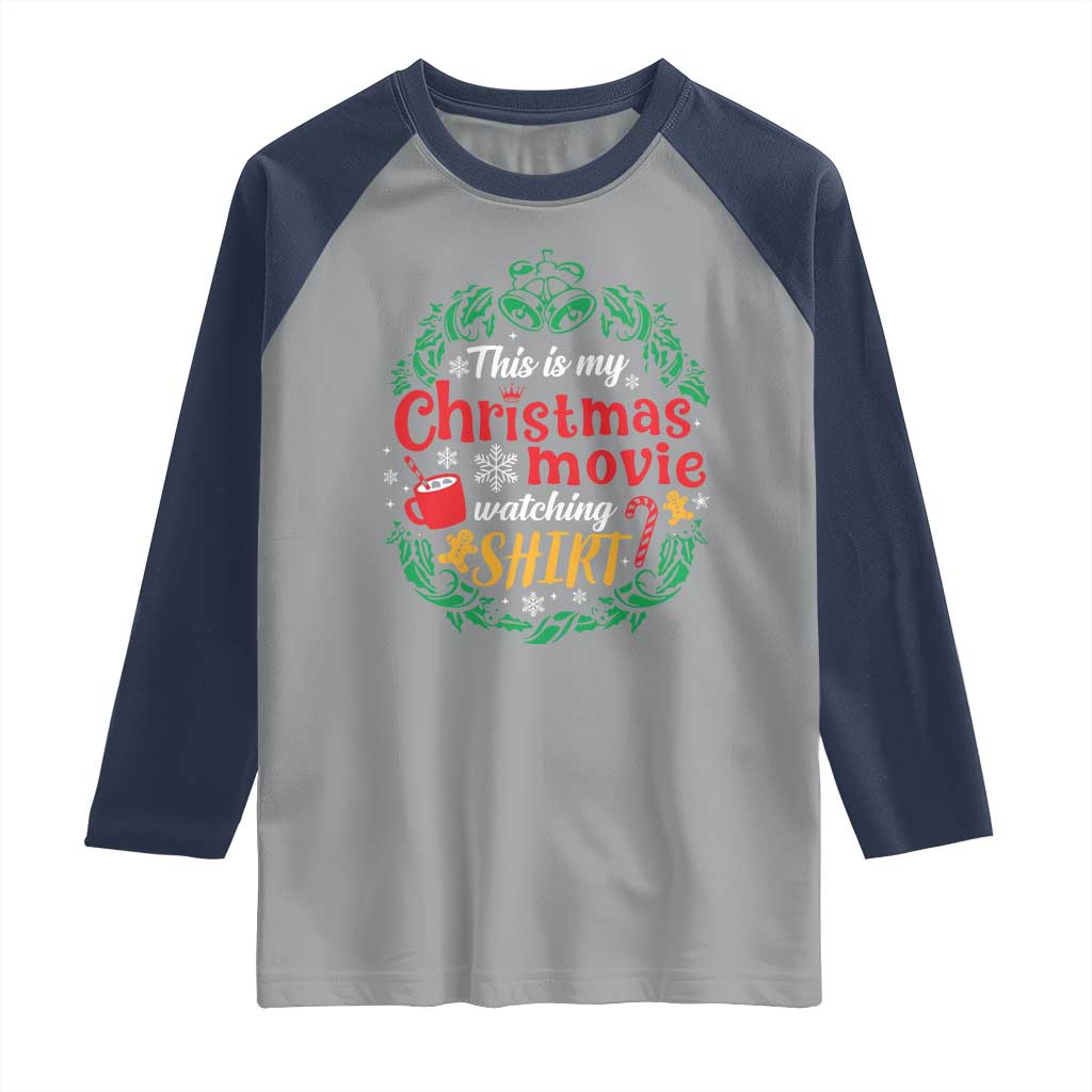 This Is My Christmas Movie Watching Shirt Raglan Shirt Gingerbread Cocoa TS11 Sport Gray Navy Print Your Wear