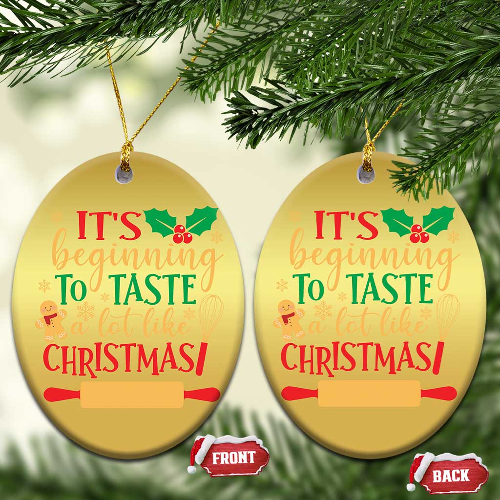 Funny Xmas Baker Christmas Ornament It's Beginning To Taste A Lot Like Christmas Gingerbread TS11 Oval Gold Print Your Wear