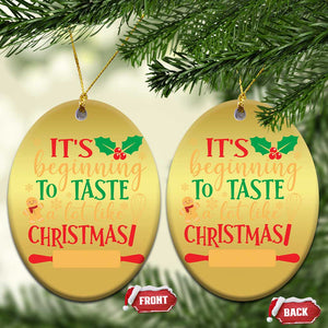 Funny Xmas Baker Christmas Ornament It's Beginning To Taste A Lot Like Christmas Gingerbread TS11 Oval Gold Print Your Wear
