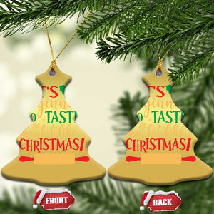 Funny Xmas Baker Christmas Ornament It's Beginning To Taste A Lot Like Christmas Gingerbread TS11 Christmas Tree Gold Print Your Wear
