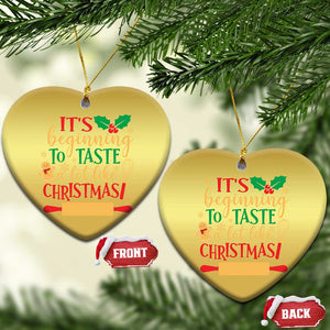 Funny Xmas Baker Christmas Ornament It's Beginning To Taste A Lot Like Christmas Gingerbread TS11 Heart Gold Print Your Wear