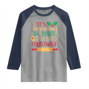 Funny Christmas Baker Raglan Shirt It's Beginning To Taste A Lot Like Christmas Gingerbread TS11 Sport Gray Navy Print Your Wear