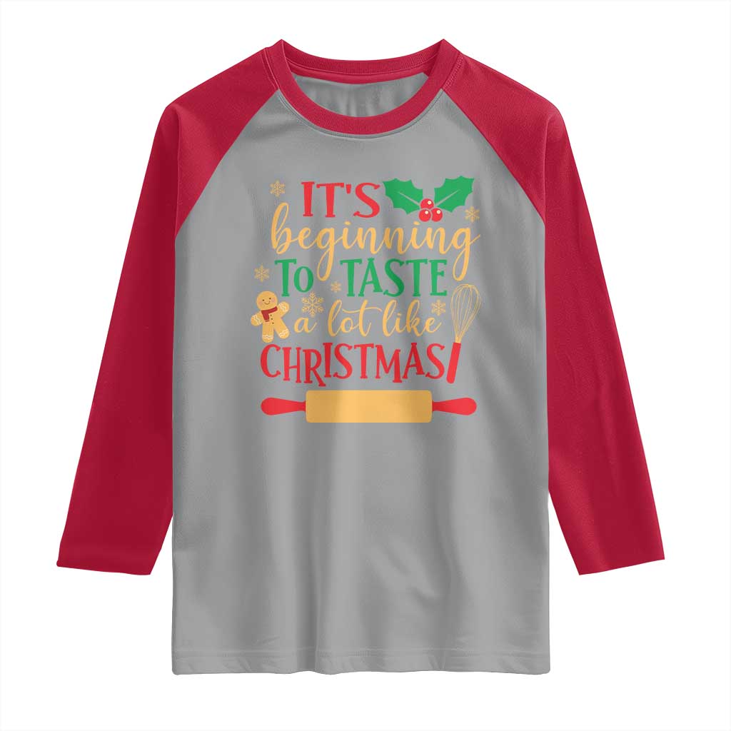 Funny Christmas Baker Raglan Shirt It's Beginning To Taste A Lot Like Christmas Gingerbread TS11 Sport Gray Red Print Your Wear