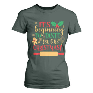 Funny Christmas Baker T Shirt For Women It's Beginning To Taste A Lot Like Christmas Gingerbread TS11 Dark Forest Green Print Your Wear