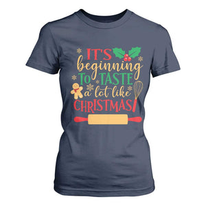 Funny Christmas Baker T Shirt For Women It's Beginning To Taste A Lot Like Christmas Gingerbread TS11 Navy Print Your Wear