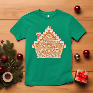 Funny Christmas Cookie Baking T Shirt It's Beginning To Taste A Lot Like Christmas Gingerbread House TS11 Irish Green Print Your Wear