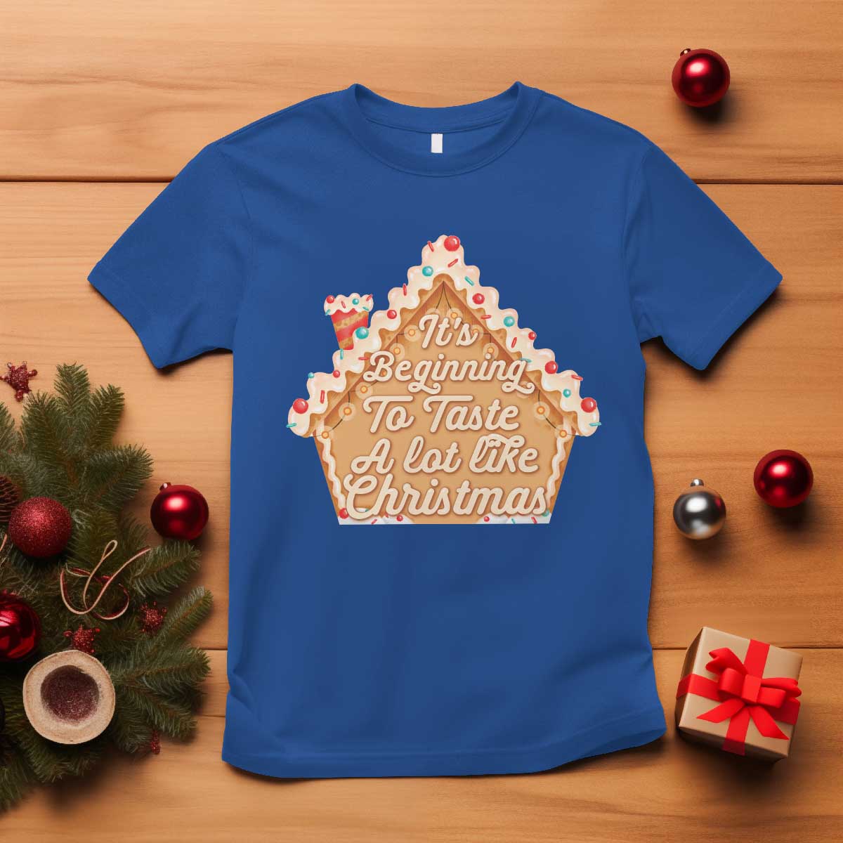 Funny Christmas Cookie Baking T Shirt It's Beginning To Taste A Lot Like Christmas Gingerbread House TS11 Royal Blue Print Your Wear