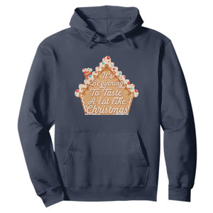 Funny Christmas Cookie Baking Hoodie It's Beginning To Taste A Lot Like Christmas Gingerbread House TS11 Navy Print Your Wear