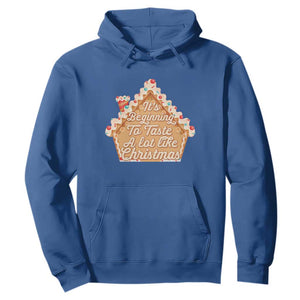 Funny Christmas Cookie Baking Hoodie It's Beginning To Taste A Lot Like Christmas Gingerbread House TS11 Royal Blue Print Your Wear