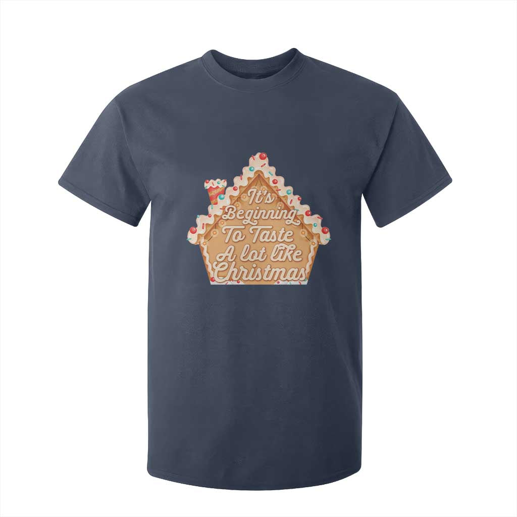 Funny Christmas Cookie Baking T Shirt For Kid It's Beginning To Taste A Lot Like Christmas Gingerbread House TS11 Navy Print Your Wear