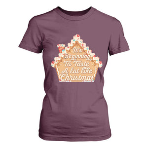Funny Christmas Cookie Baking T Shirt For Women It's Beginning To Taste A Lot Like Christmas Gingerbread House TS11 Maroon Print Your Wear