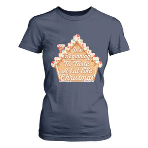 Funny Christmas Cookie Baking T Shirt For Women It's Beginning To Taste A Lot Like Christmas Gingerbread House TS11 Navy Print Your Wear
