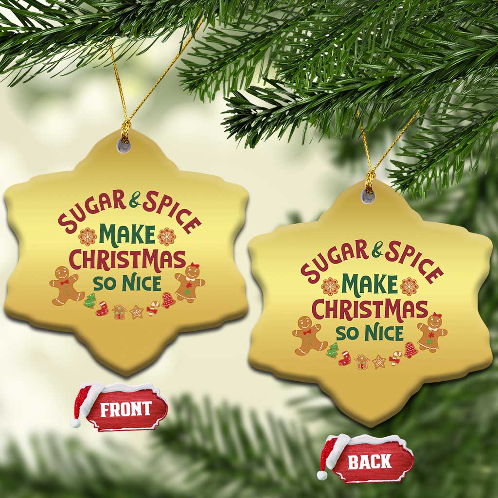 Funny Xmas Baking Christmas Ornament Sugar And Spice Make Xmas So Nice Gingerbread TS11 Snow Flake Gold Print Your Wear