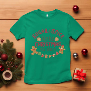 Funny Christmas Baking T Shirt Sugar And Spice Make Christmas So Nice Gingerbread TS11 Irish Green Print Your Wear