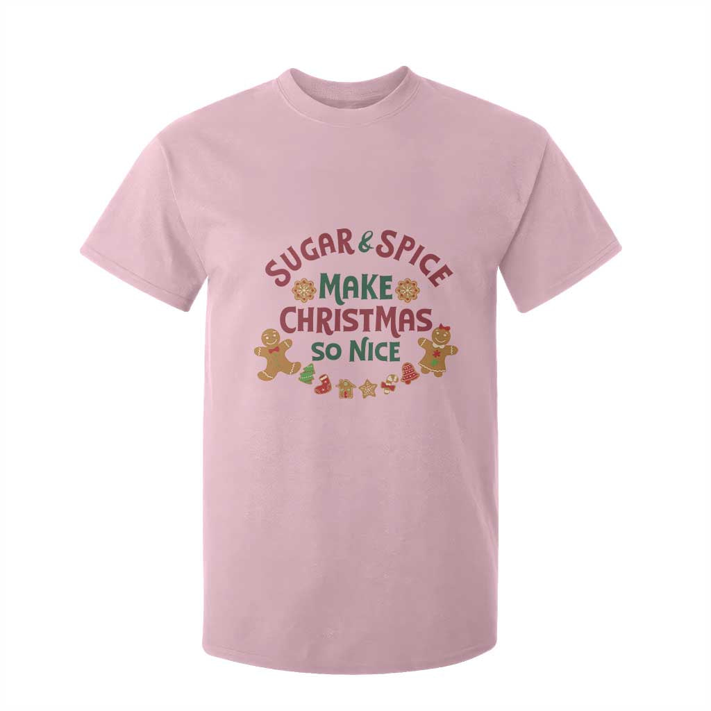 Funny Christmas Baking T Shirt For Kid Sugar And Spice Make Christmas So Nice Gingerbread TS11 Light Pink Print Your Wear