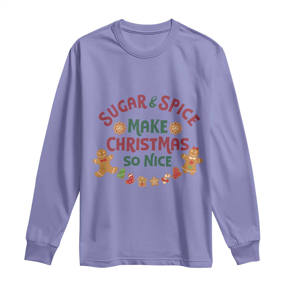 Funny Christmas Baking Long Sleeve Shirt Sugar And Spice Make Christmas So Nice Gingerbread TS11 Violet Print Your Wear