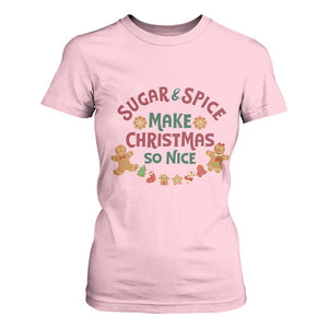 Funny Christmas Baking T Shirt For Women Sugar And Spice Make Christmas So Nice Gingerbread TS11 Light Pink Print Your Wear
